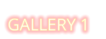 GALLERY 1