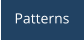 Patterns