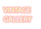 VINTAGE GALLERY