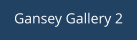 Gansey Gallery 2
